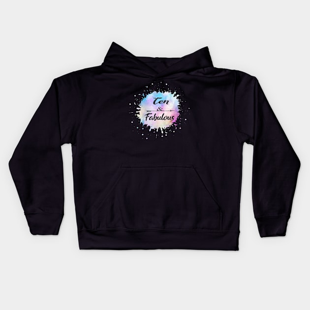 Ten And Fabulous Cute 10th birthday Girl Gift Kids Hoodie by Grabitees